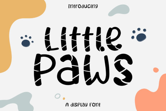Little Paws: A Whimsical Display Font for Modern Design